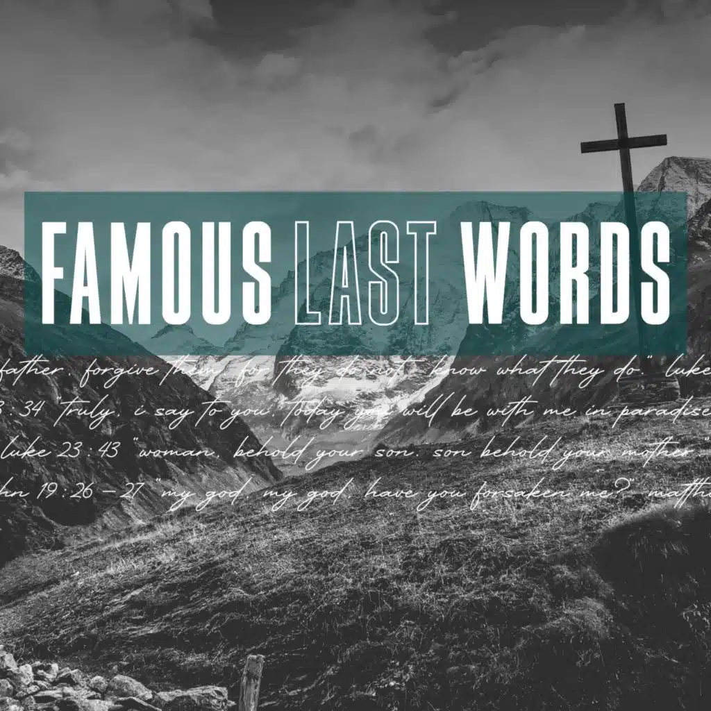 3/17 | Famous Last Words: Part 2