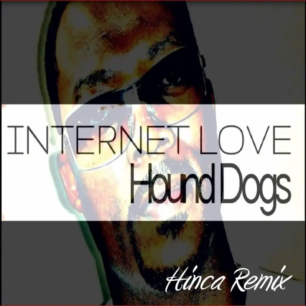 Internet Love (Hinca Rmx Edit)