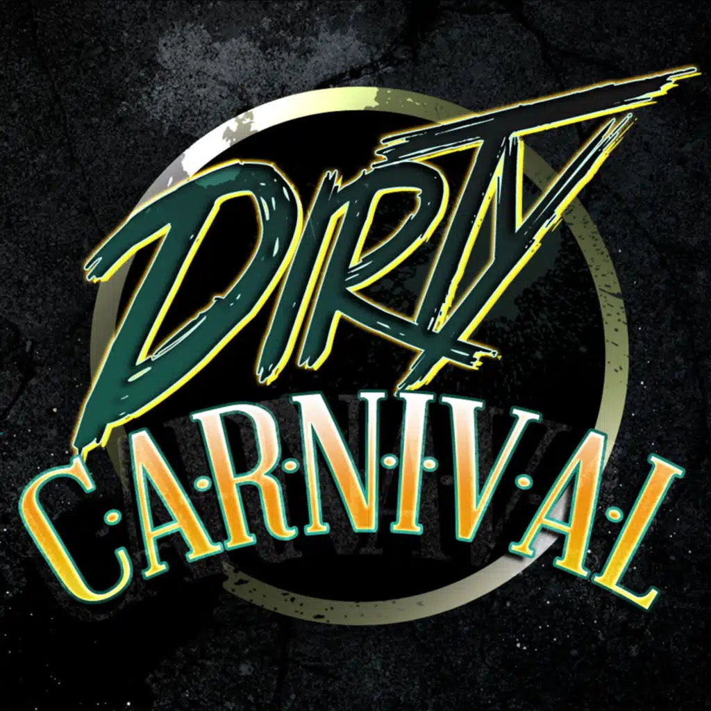 Dirty Carnival (EDM Mix)