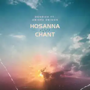 Hosanna Chant (feat. Obiora Obiwon)