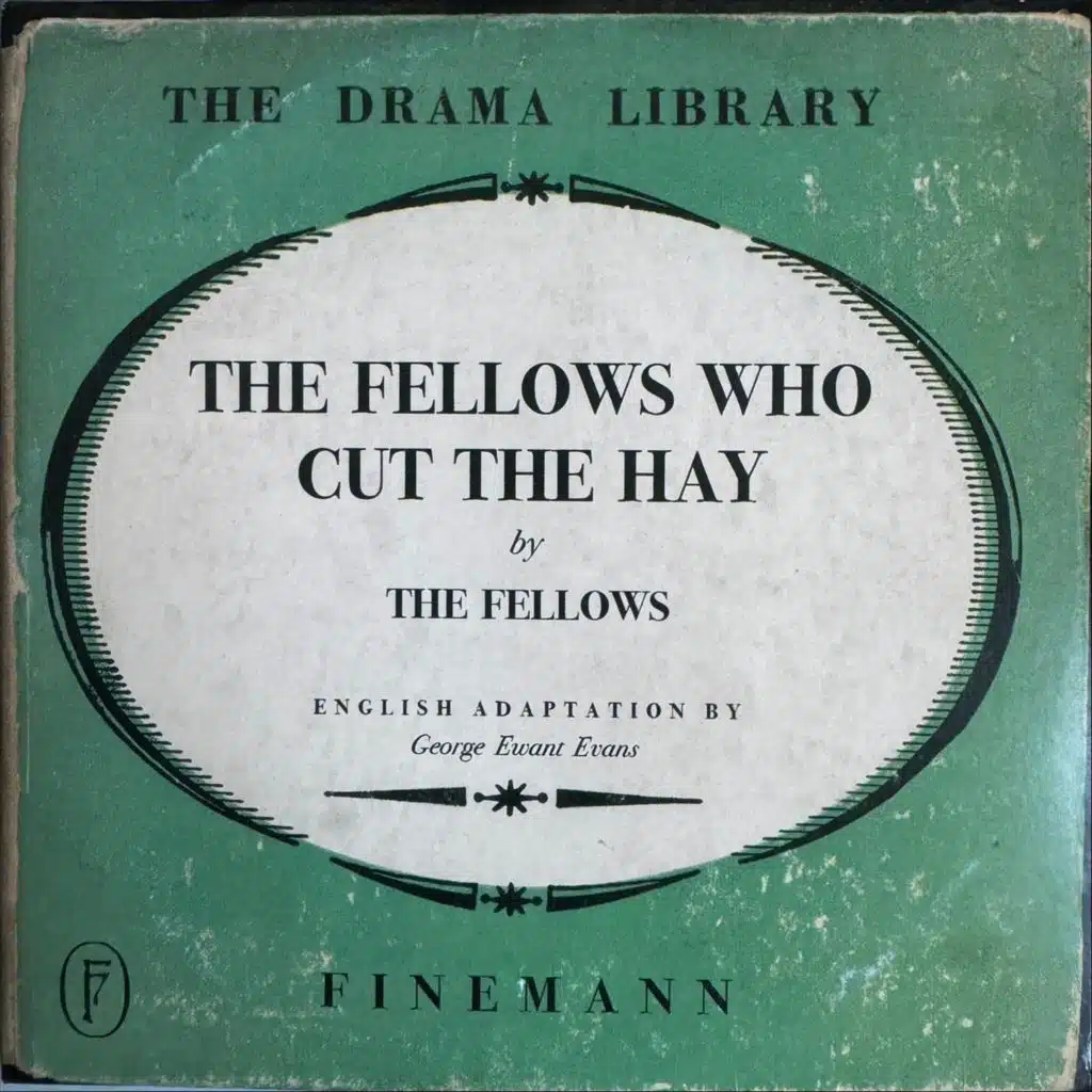 The Fellows Who Cut the Hay