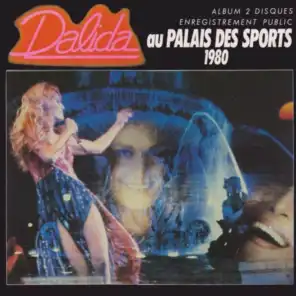 Dalida au Palais des Sports 1980 (Live / 1980)