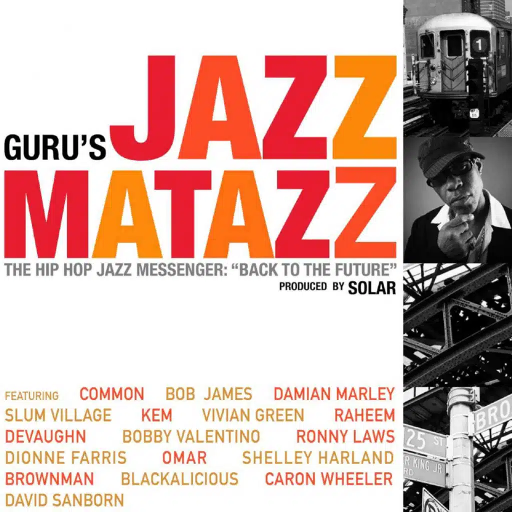 Guru's Jazzmatazz, Vol. 4: The Hip Hop Jazz Messenger: Back to the Future