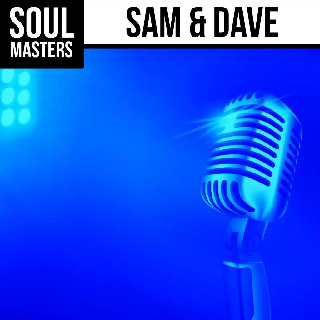 Soul Masters: Sam & Dave