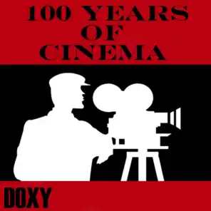100 Years of Cinema (Doxy Collection)