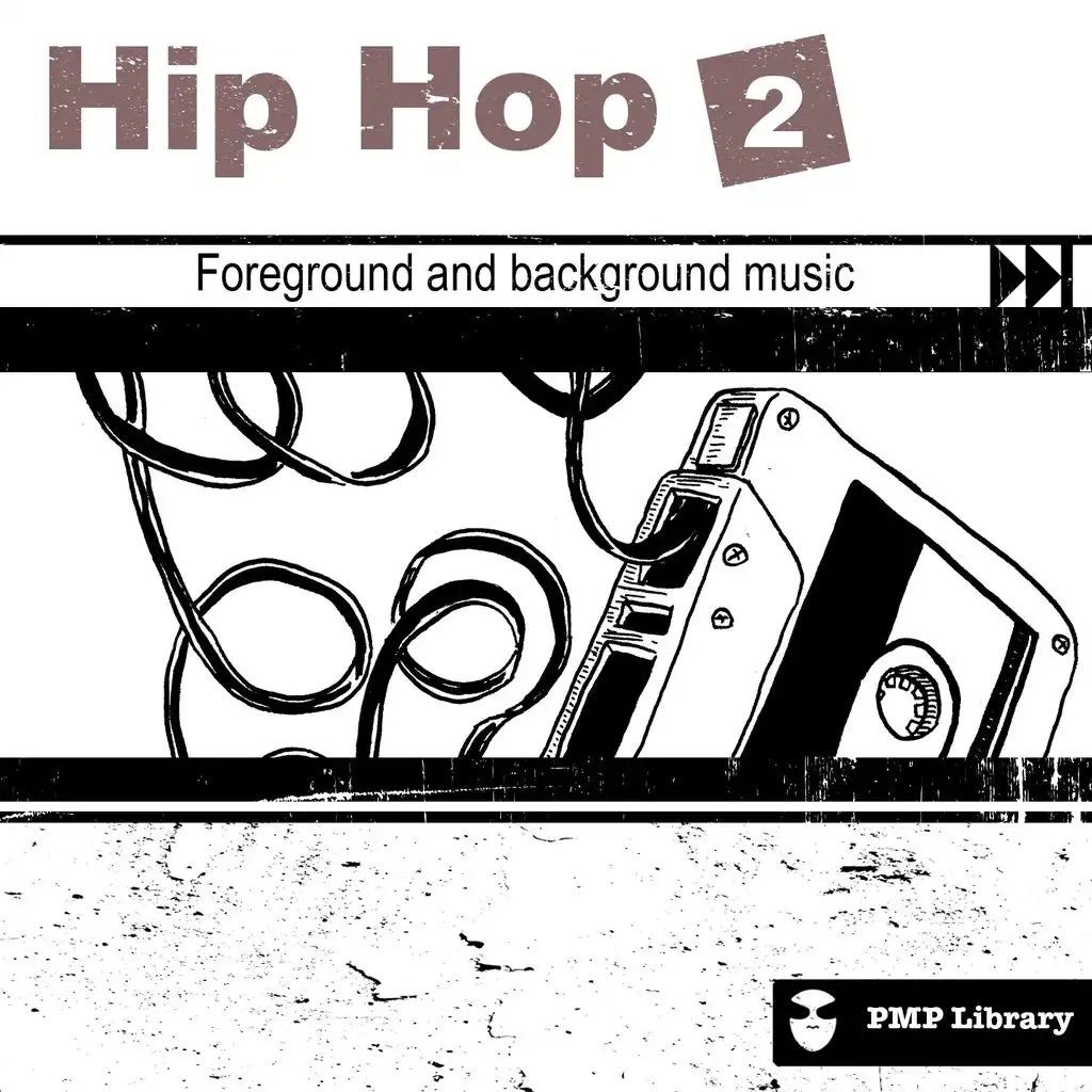 PMP Library: Hip Hop, Vol. 2 (Foreground and Background Music for Tv, Movie, Advertising and Corporate Video)