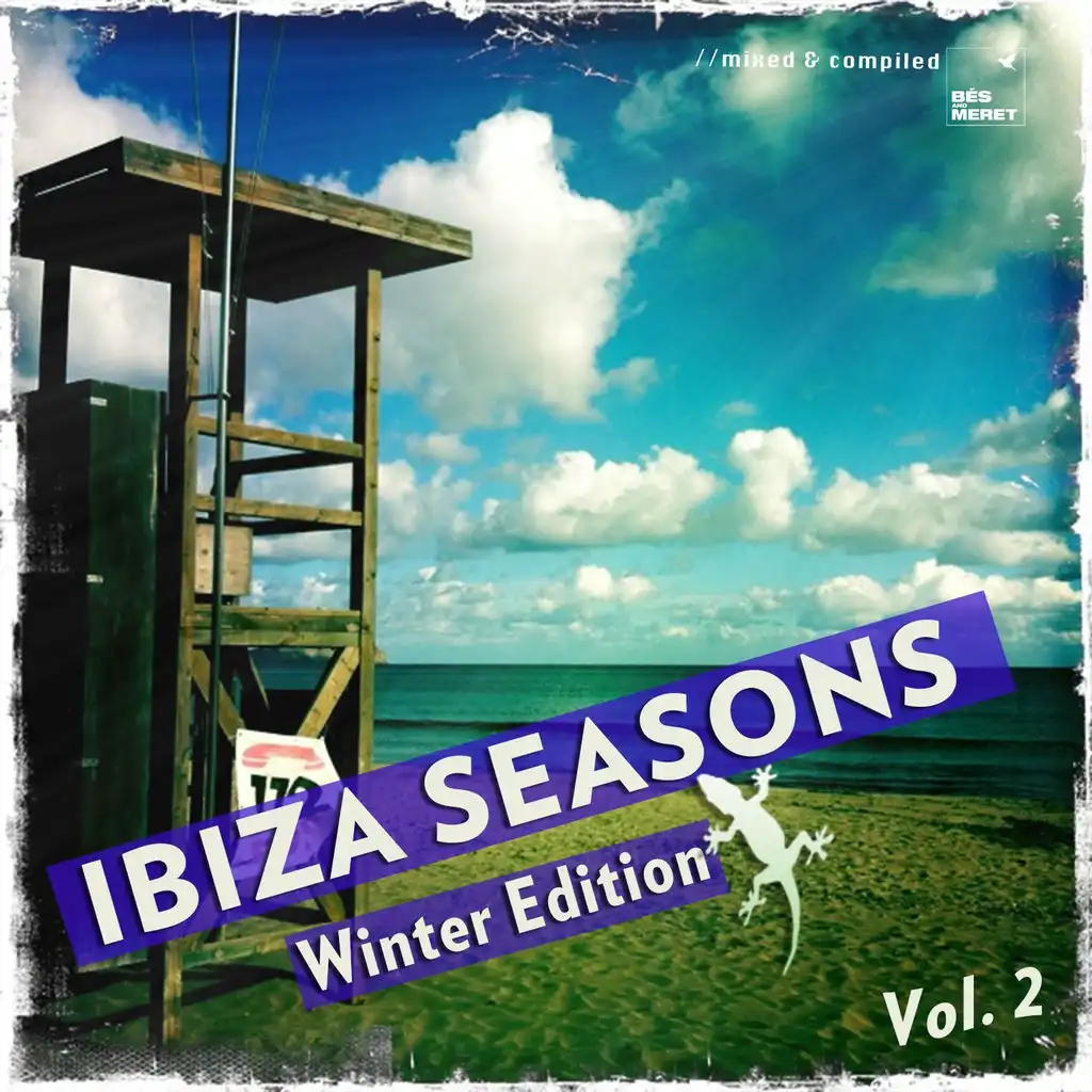 Ibiza Seasons - Winter Edition, Vol. 2 (Best of Balearic Deep Chilled House Tunes for Cold Winter Days)