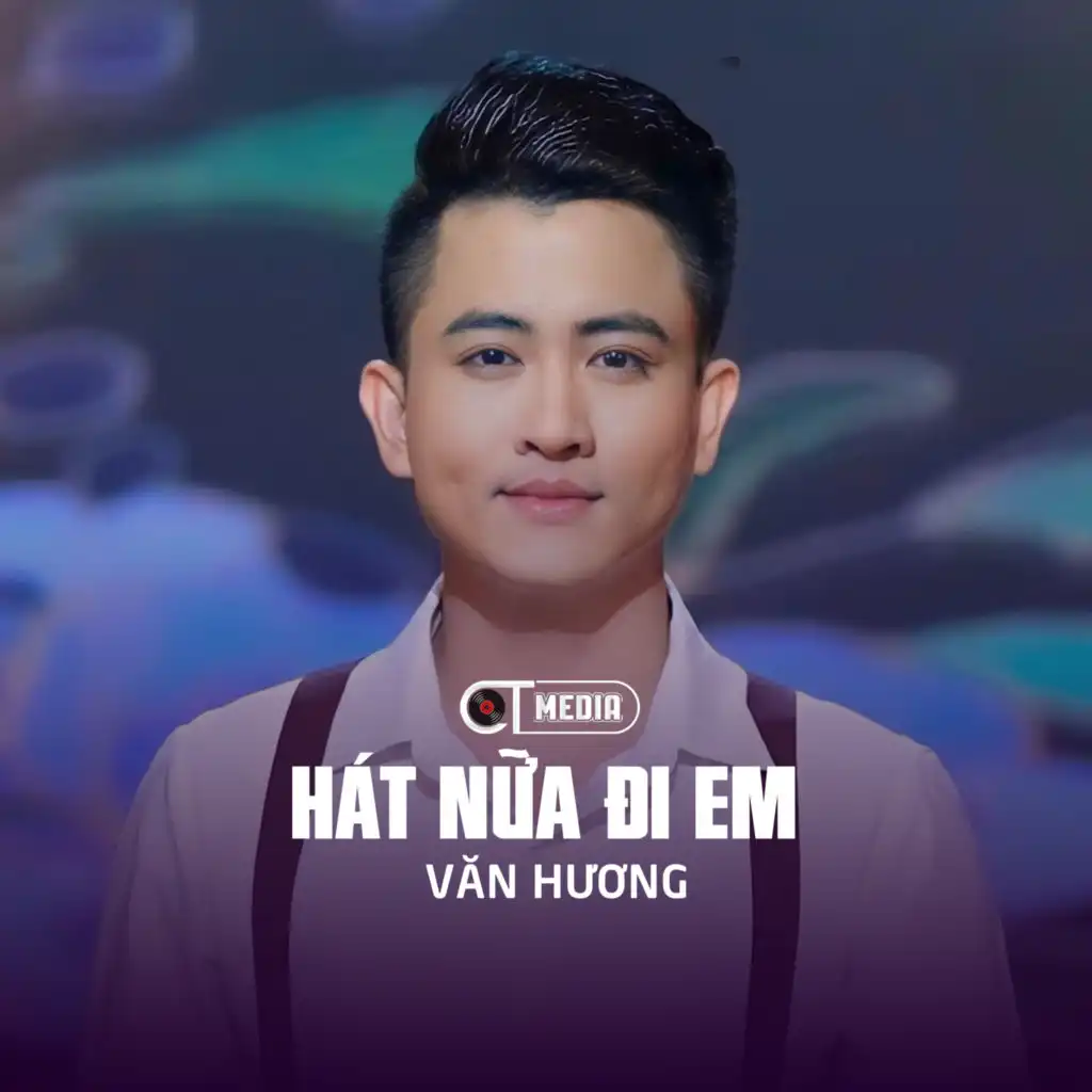 Hát Nữa Đi Em (Disco)