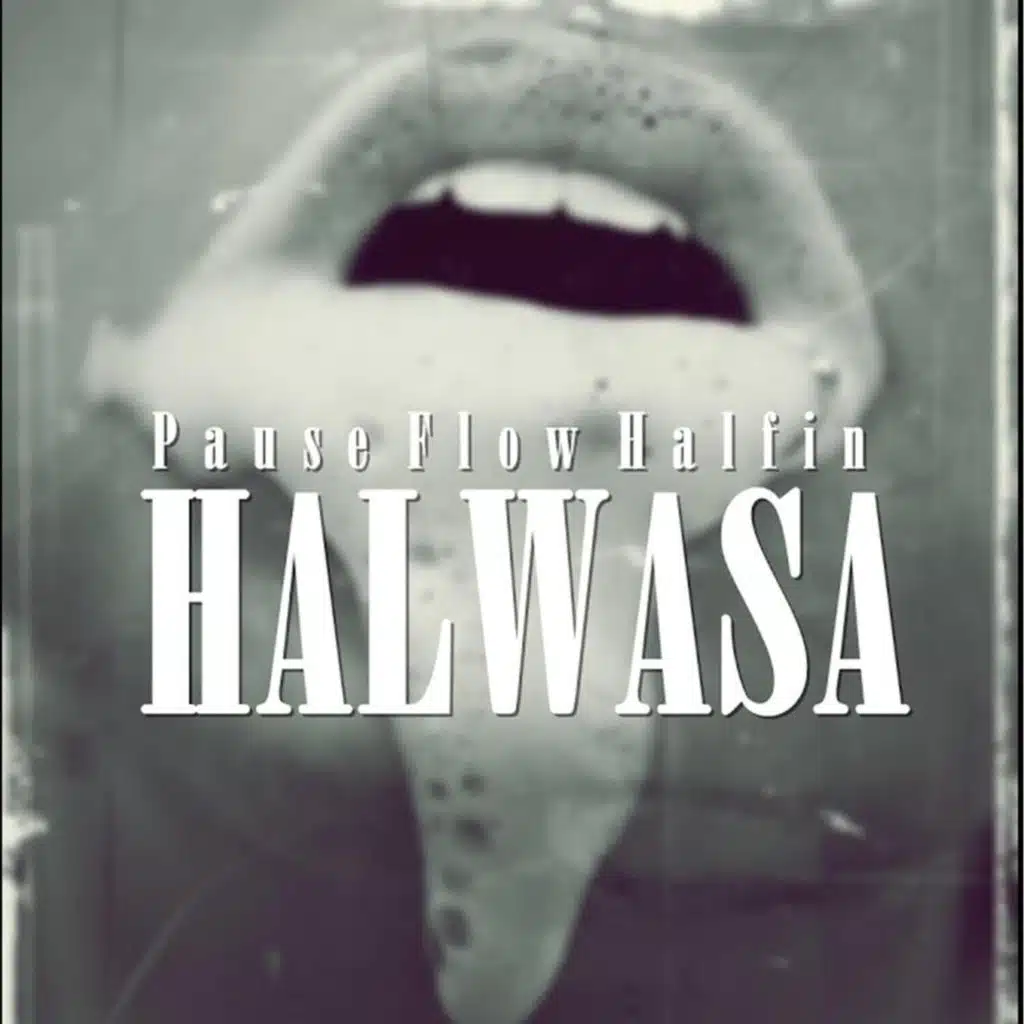 Halwasa (Pt.1)