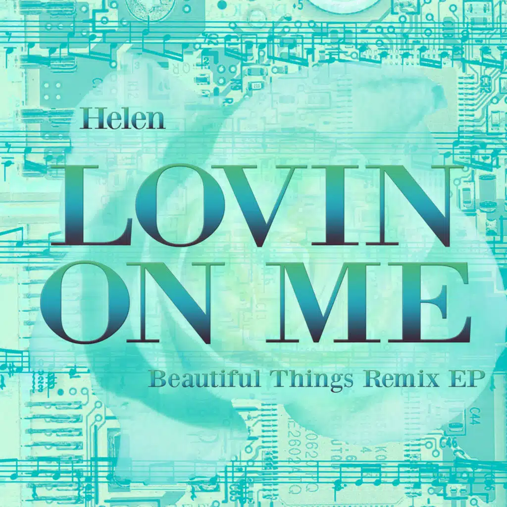 Lovin on Me (Beautiful Things Remix EP)