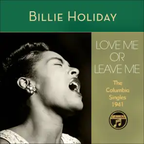 Love Me Or Leave Me (The Columbia Singles 1941)