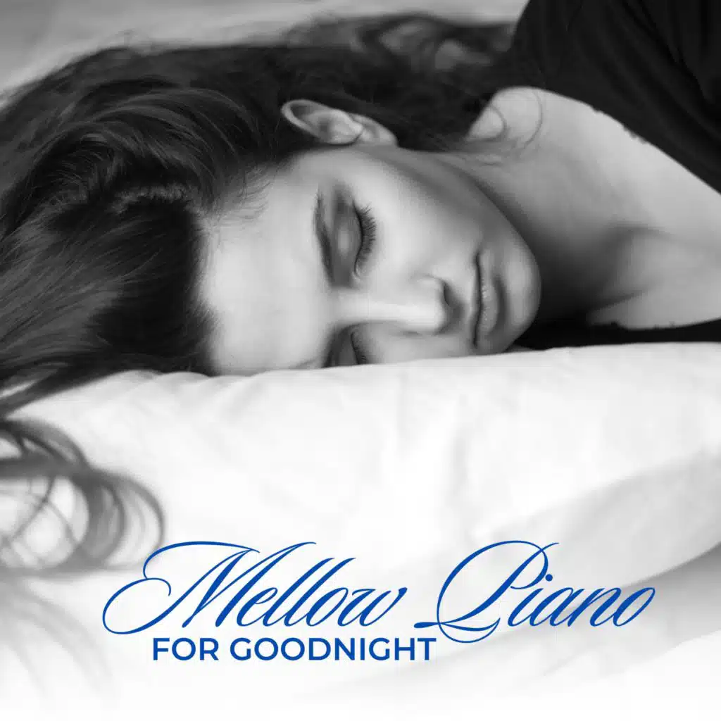 Mellow Piano for Goodnight