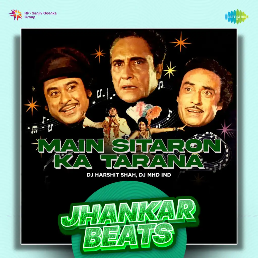 Main Sitaron Ka Tarana (Jhankar Beats) [feat. DJ Harshit Shah & DJ MHD IND]