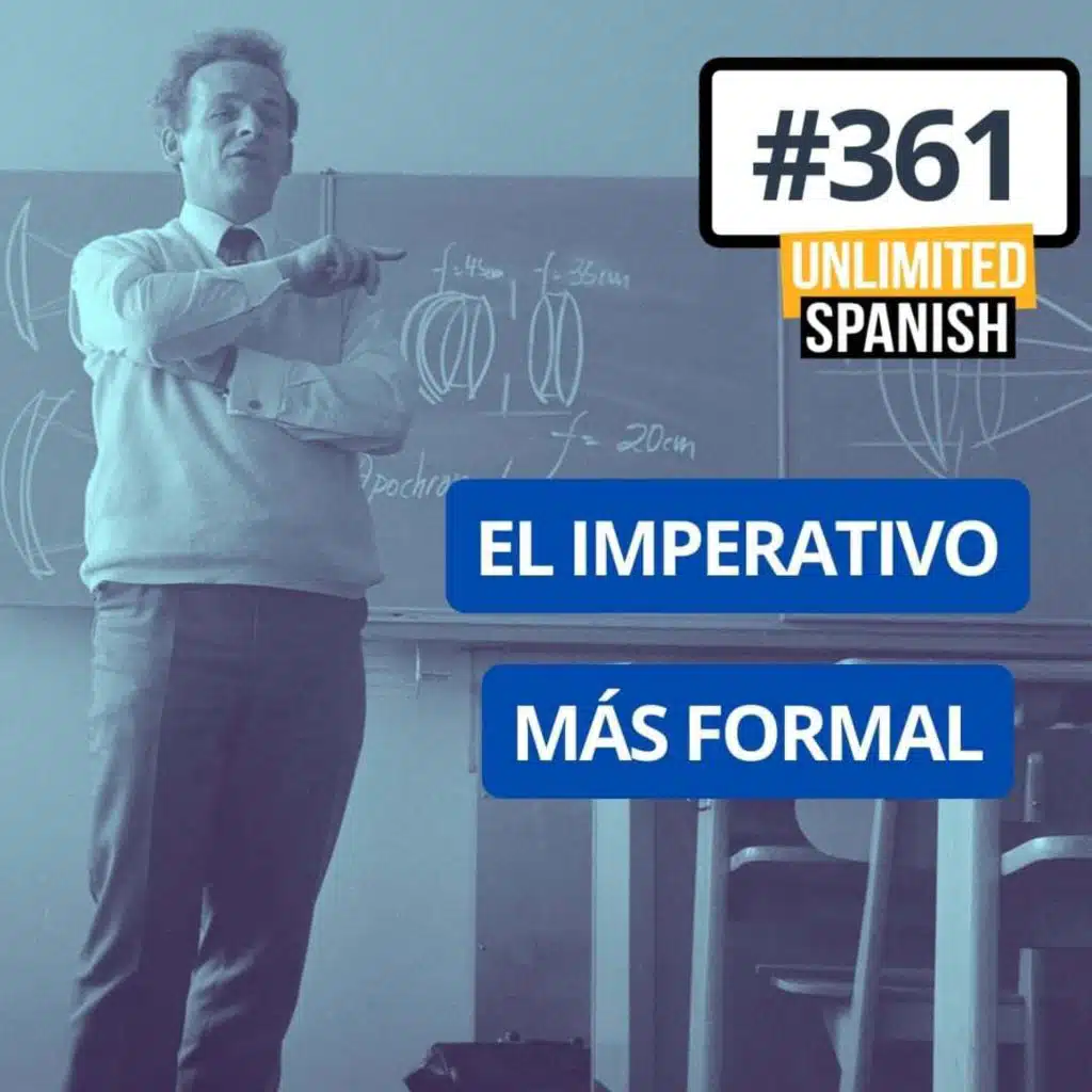 #361 El imperativo más formal - Usted