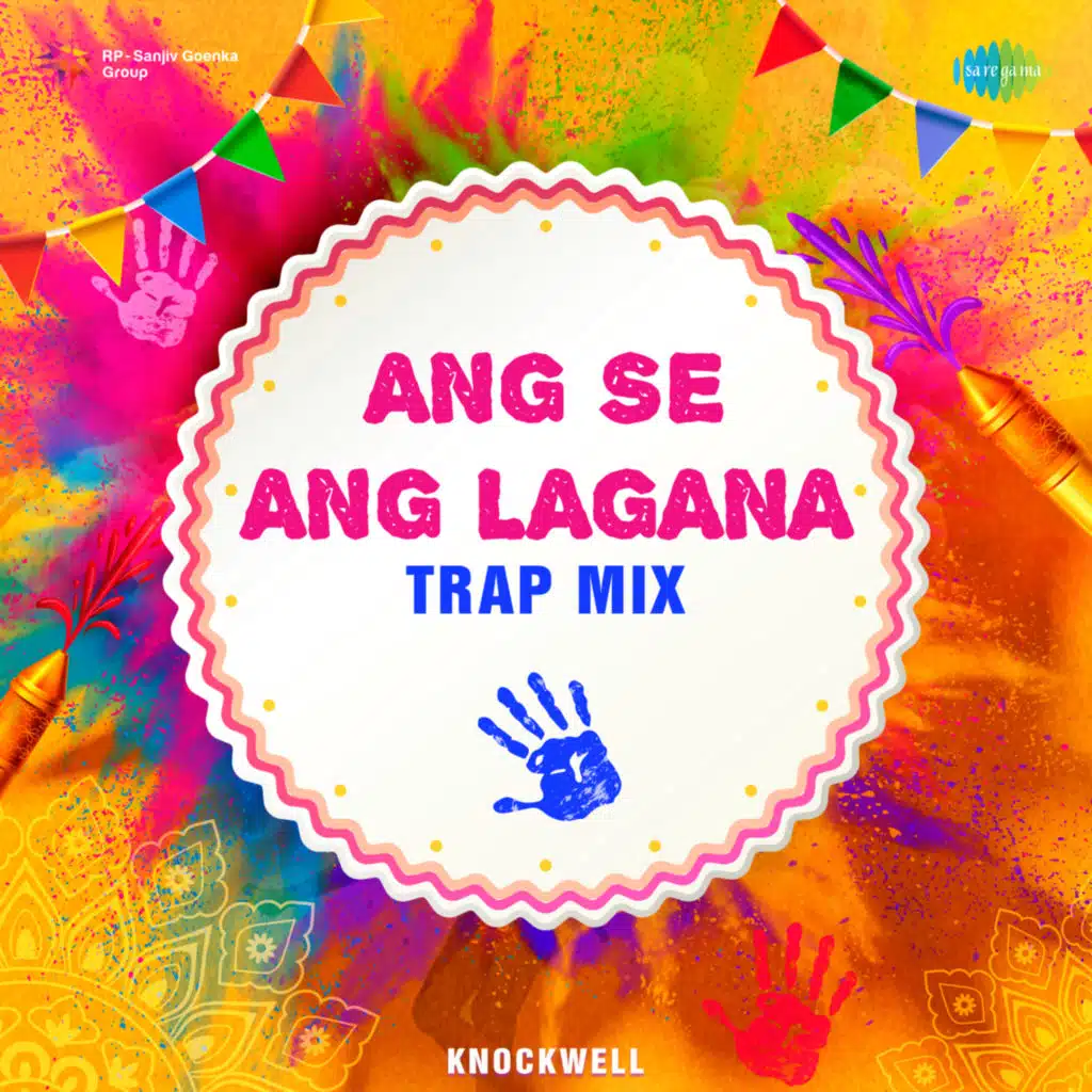Ang Se Ang Lagana (Trap Mix) [feat. Knockwell]