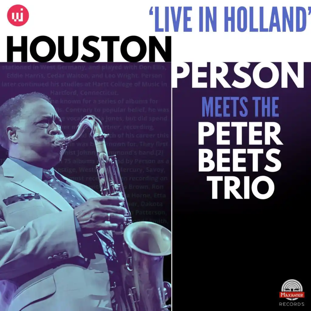 Houston Person Meets Peter Beets Trio (feat. Eric Ineke & Marius Beets)