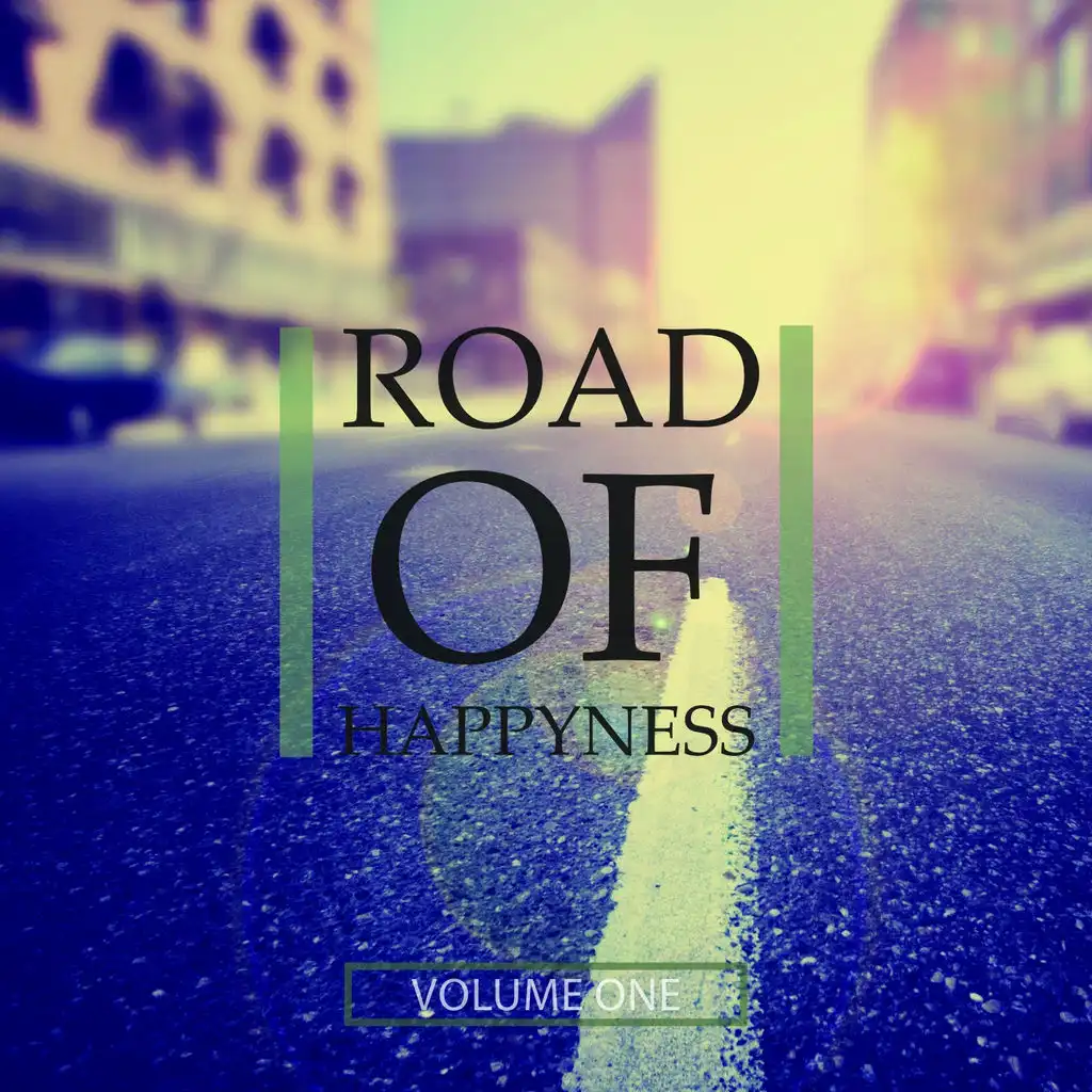 Road Of Happiness, Vol. 1 (Finest In Beach Club Deep House)