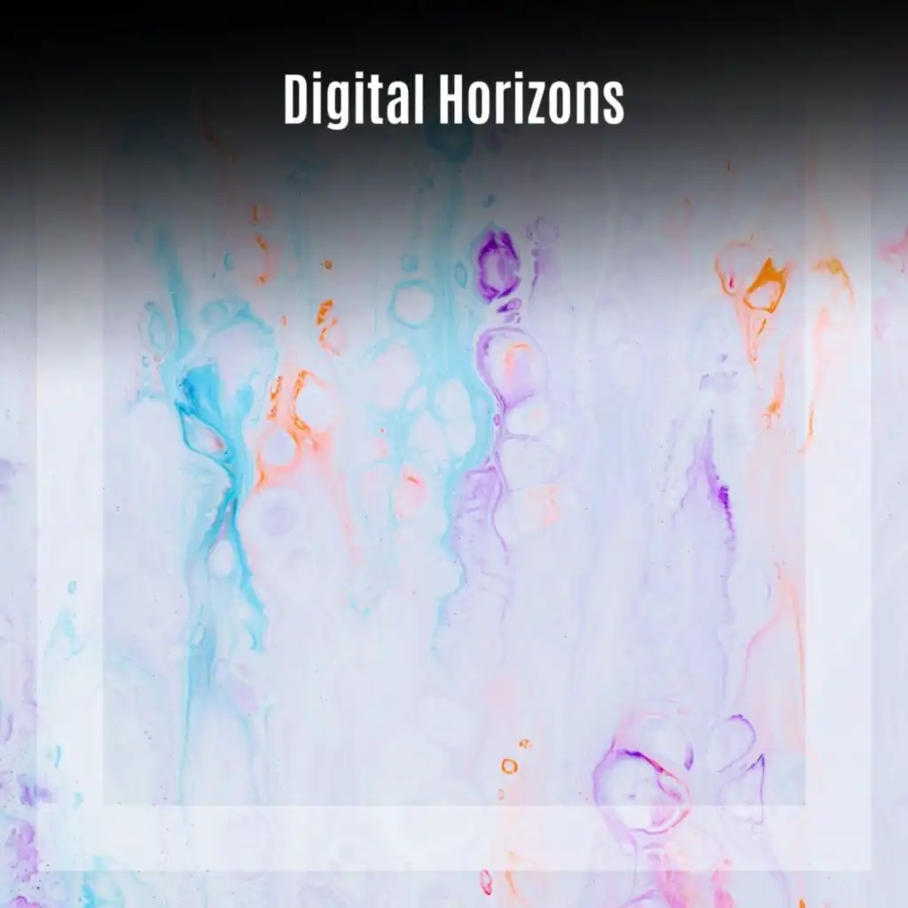 Digital Horizons