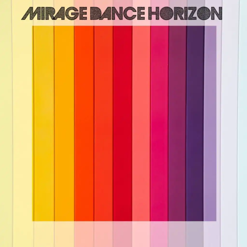 Mirage Dance Horizon