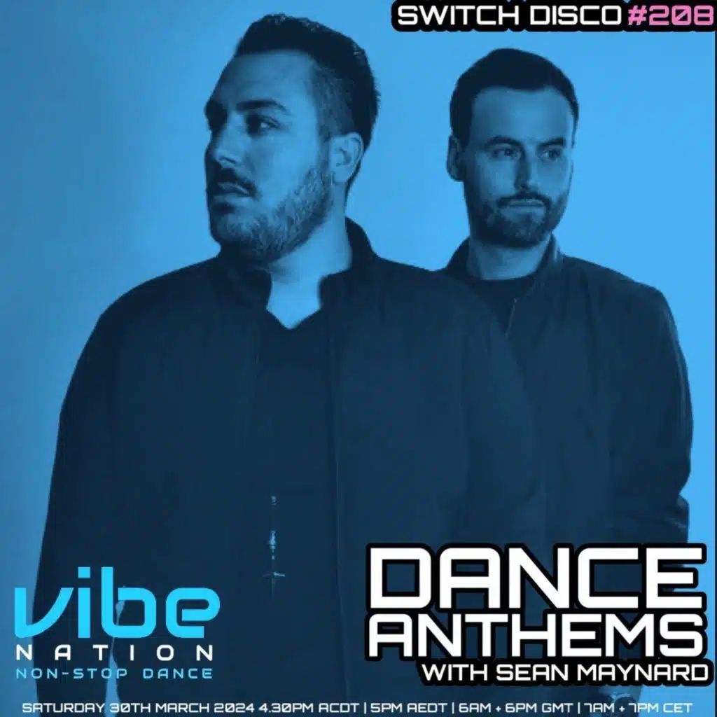 Dance Anthems 208 - [Switch Disco Guest Mix] - 30th March 2024