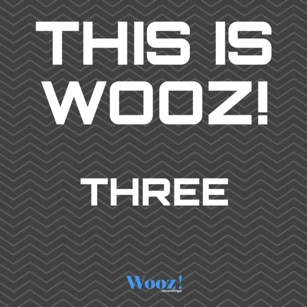 This Is Wooz! - Three