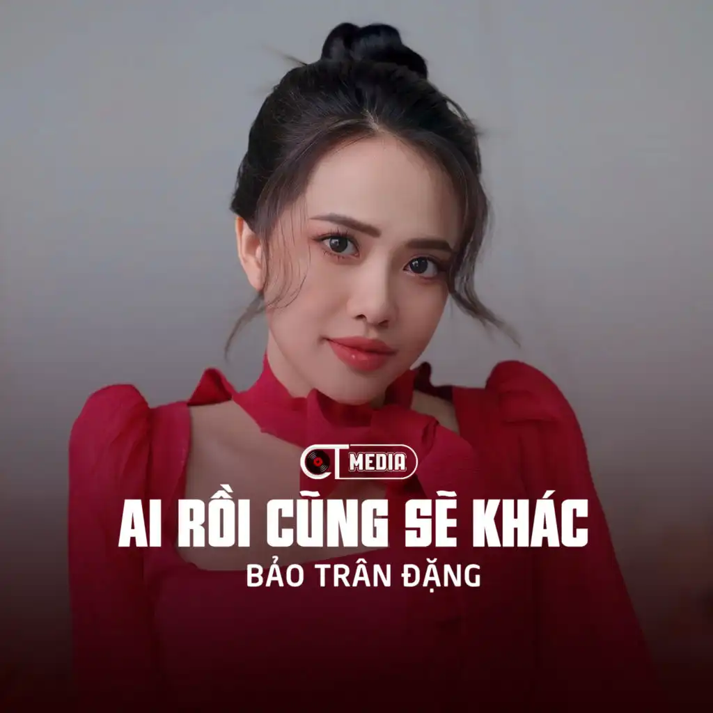 Ai Rồi Cũng Sẽ Khác (Rumba)