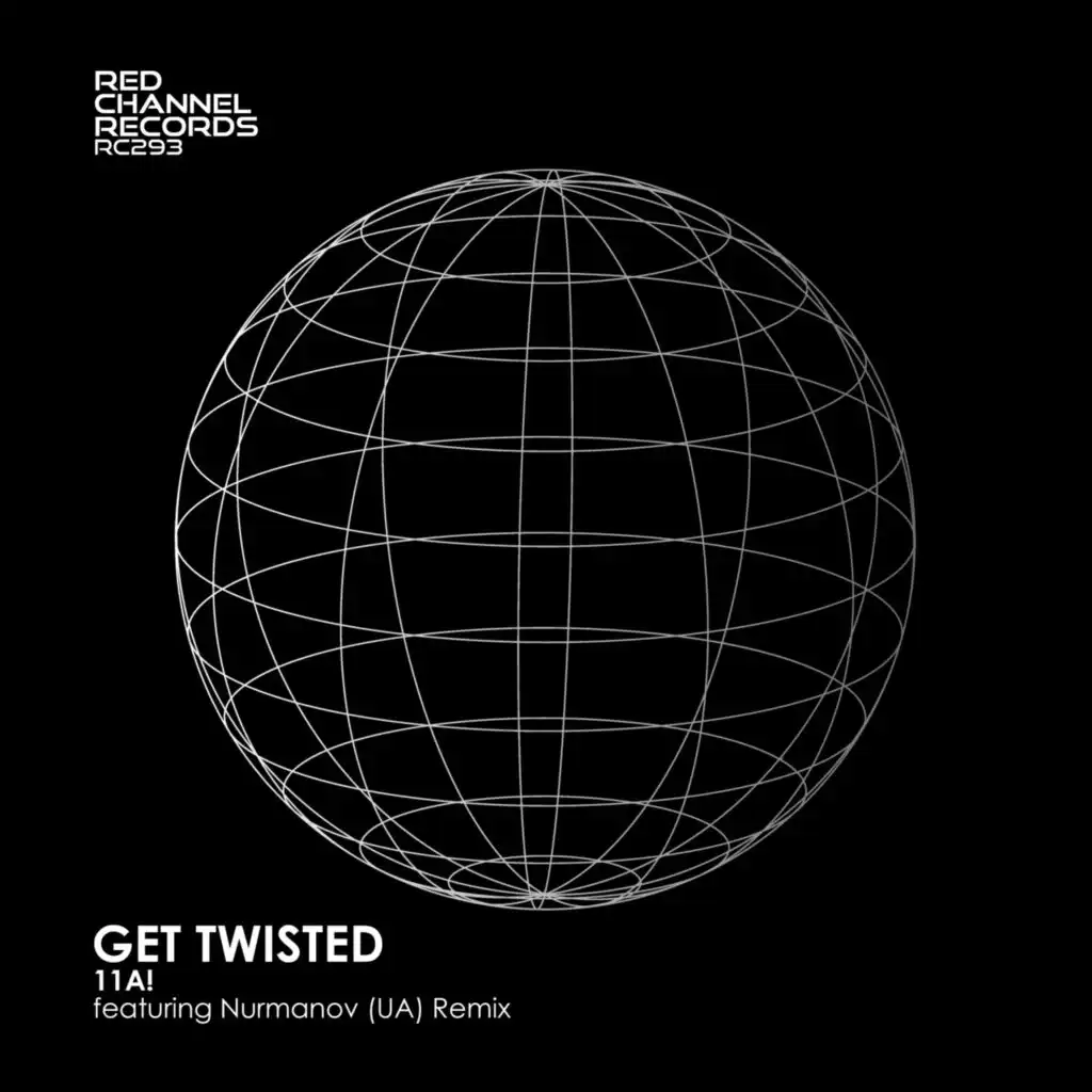 Get Twisted (Nurmanov (UA) Remix)