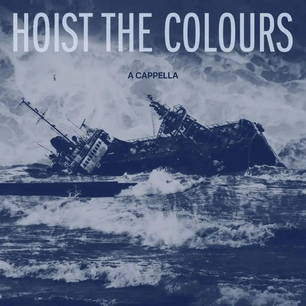 Hoist The Colours (Sped Up A Cappella)