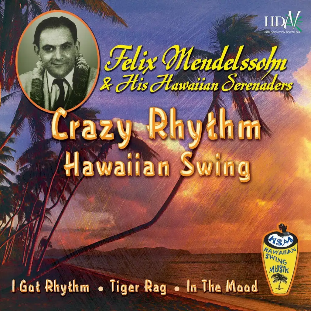Felix Mendelssohn and His Hawaiian Serenaders