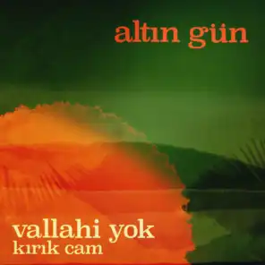 Vallahi Yok / Kırık Cam