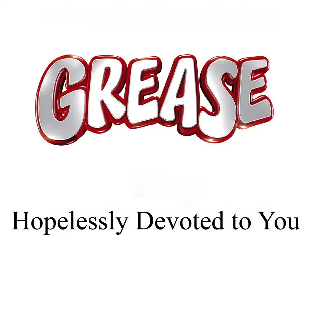 Hopelessly Devoted to You Compilation (Grease)
