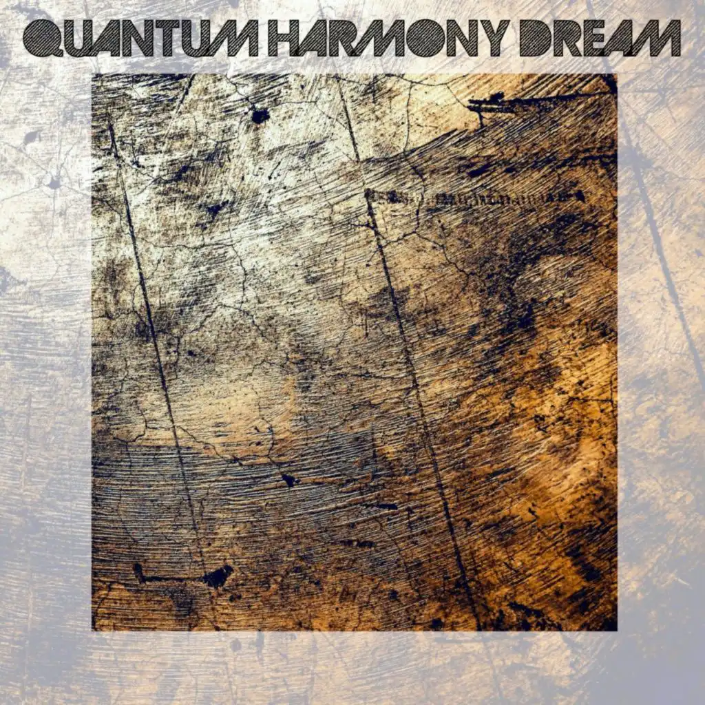 Quantum Harmony Dream