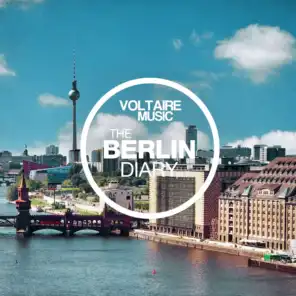 Voltaire Music Presents the Berlin Diary, Pt. 7