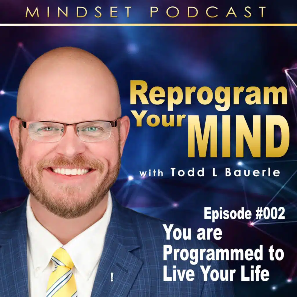 You are Programmed to Live Your Life
