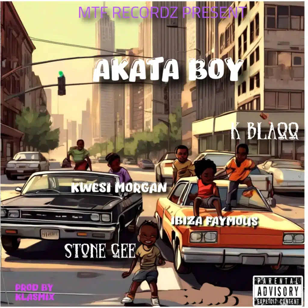 AKATA BOY (feat. IBIZA FAYMOUS, K BLAQQ & Kwesi Morgan)