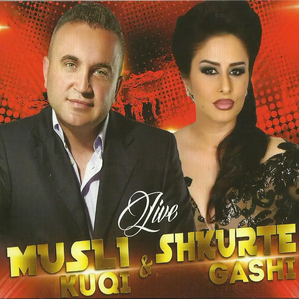 Musli Kuqi & Shkurte Gashi - Live