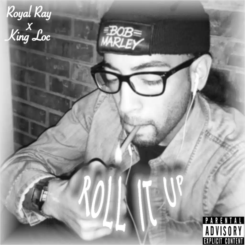 Roll It Up (feat. King Loc)