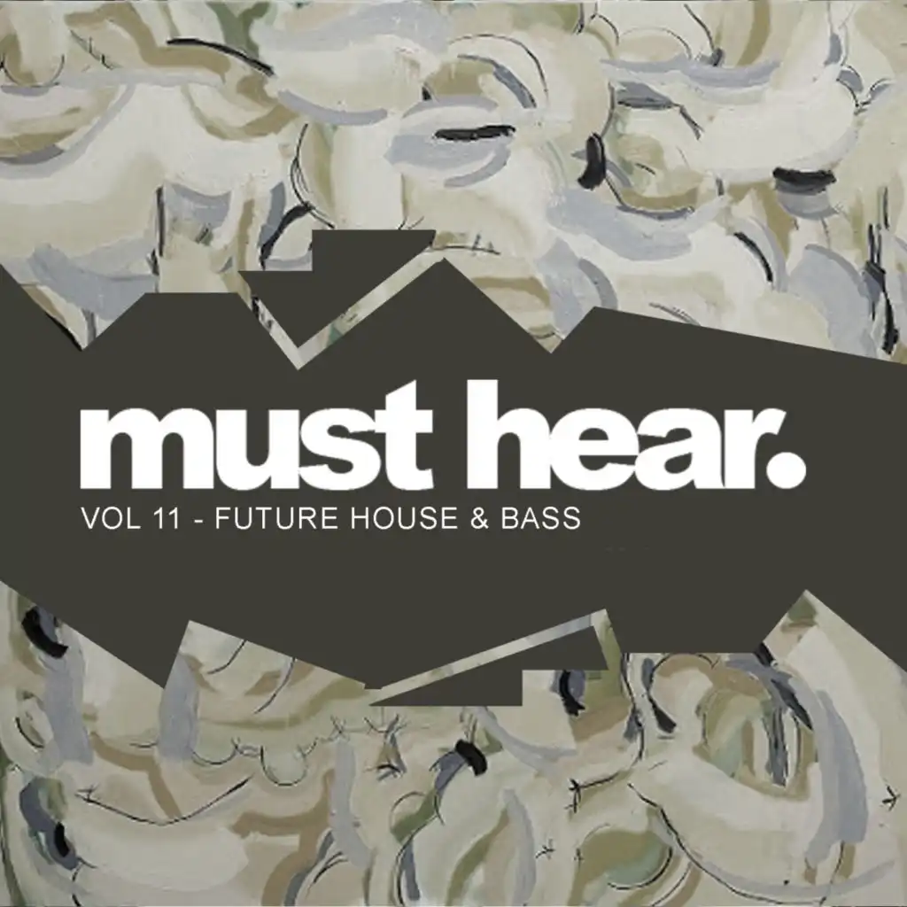 Must Hear, Vol. 11: Future House & Bass