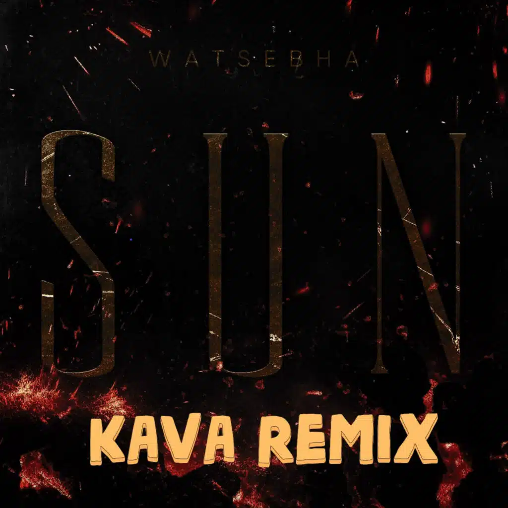 Sun (Kava Remix)