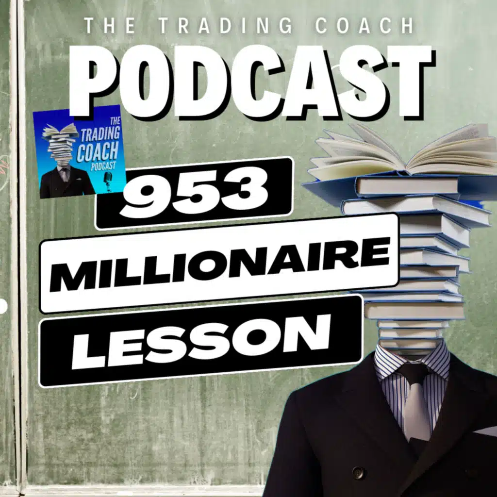 953 - Millionaire Investment Lesson