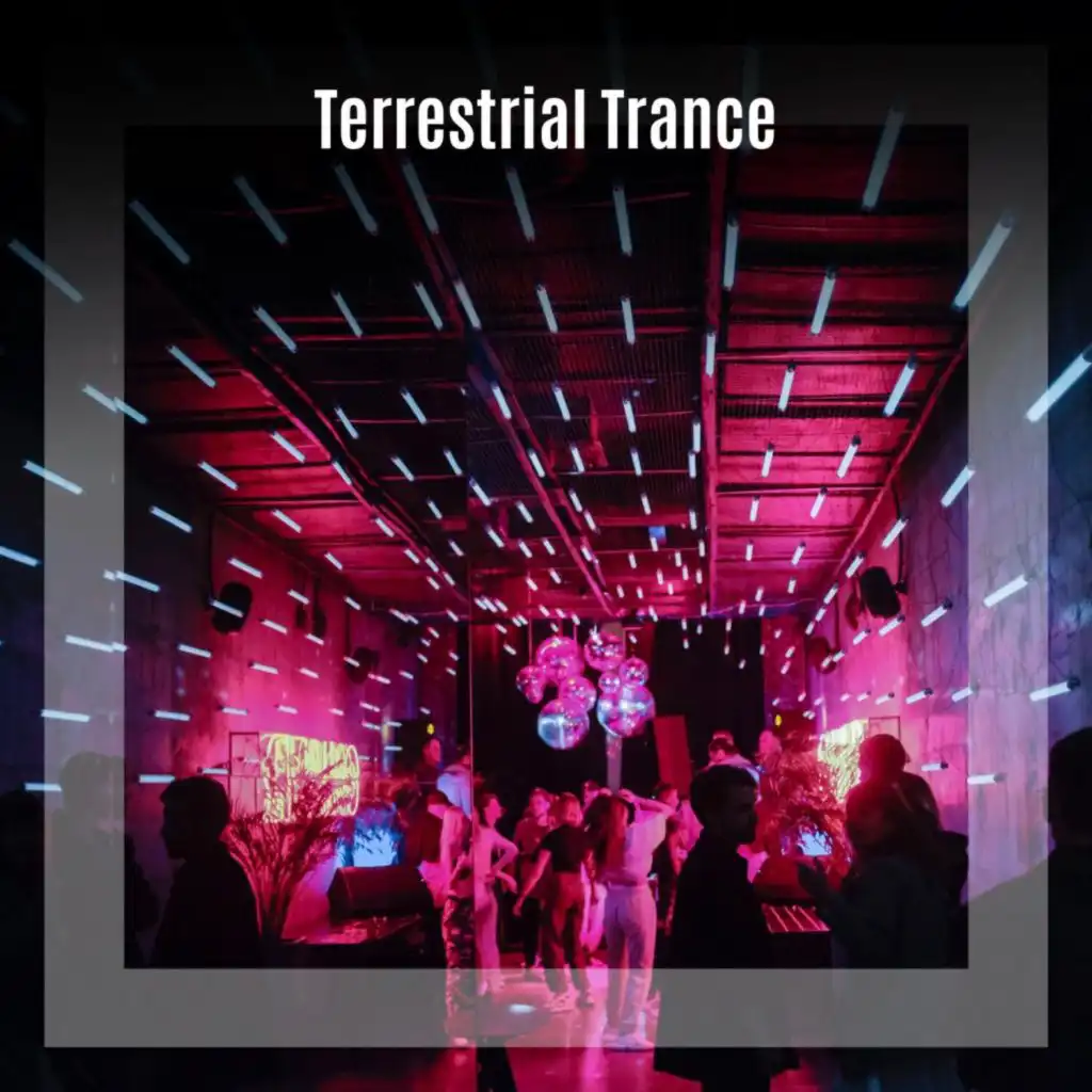 Terrestrial Trance