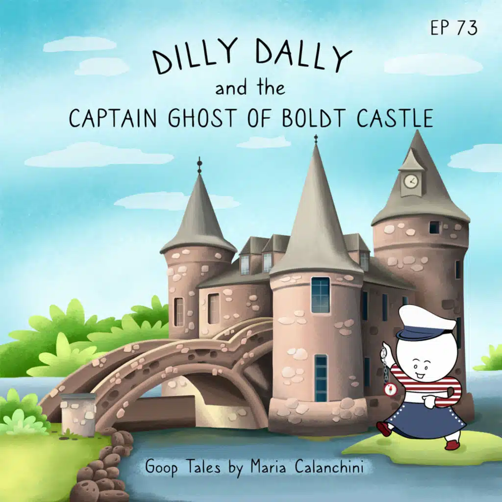 GT073 - Dilly Dally and the Captain Ghost of Boldt Castle