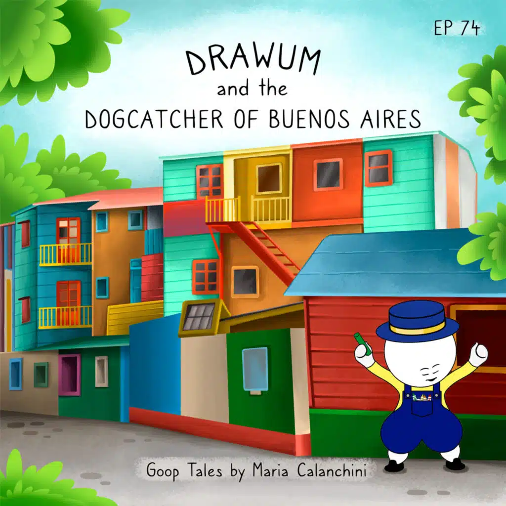 GT074 - DrawUm and the Dogcatcher of Buenos Aires