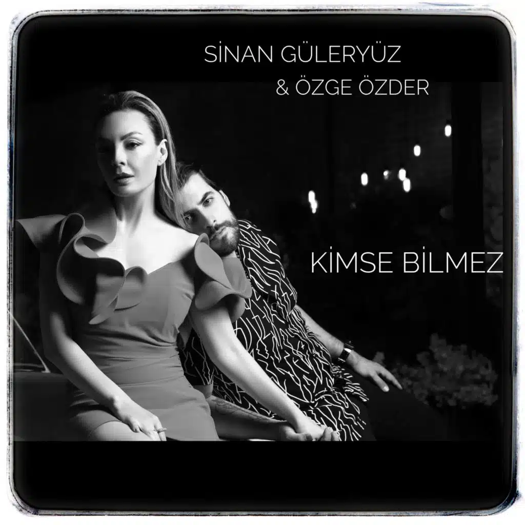 Kimse Bilmez (feat. Özge Özder)