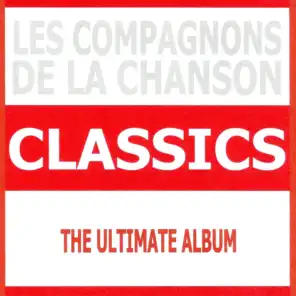 Classics - Les compagnons de la chanson