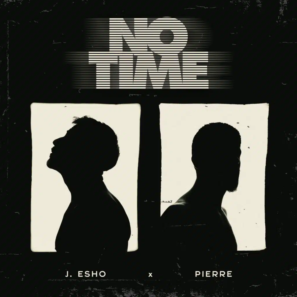 No Time (feat. Pierre Youssef)