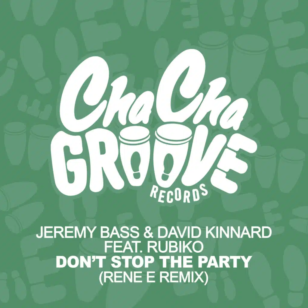 Don't Stop The Party (Rene E Remix) [feat. Rubiko]