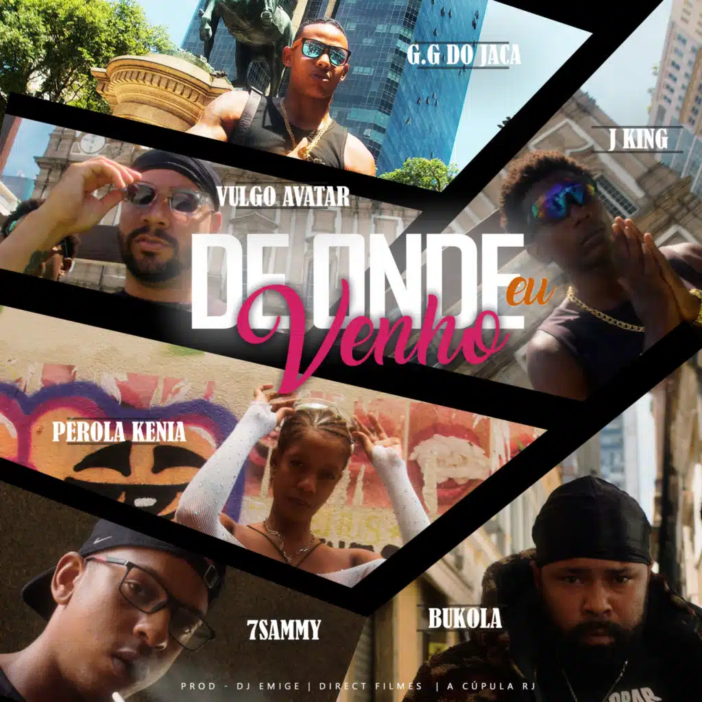 De Onde Eu Venho (feat. ⁷Sammy, MC GG Do Jaca, Pérola Kenia, Bukola 2tey & JKING)