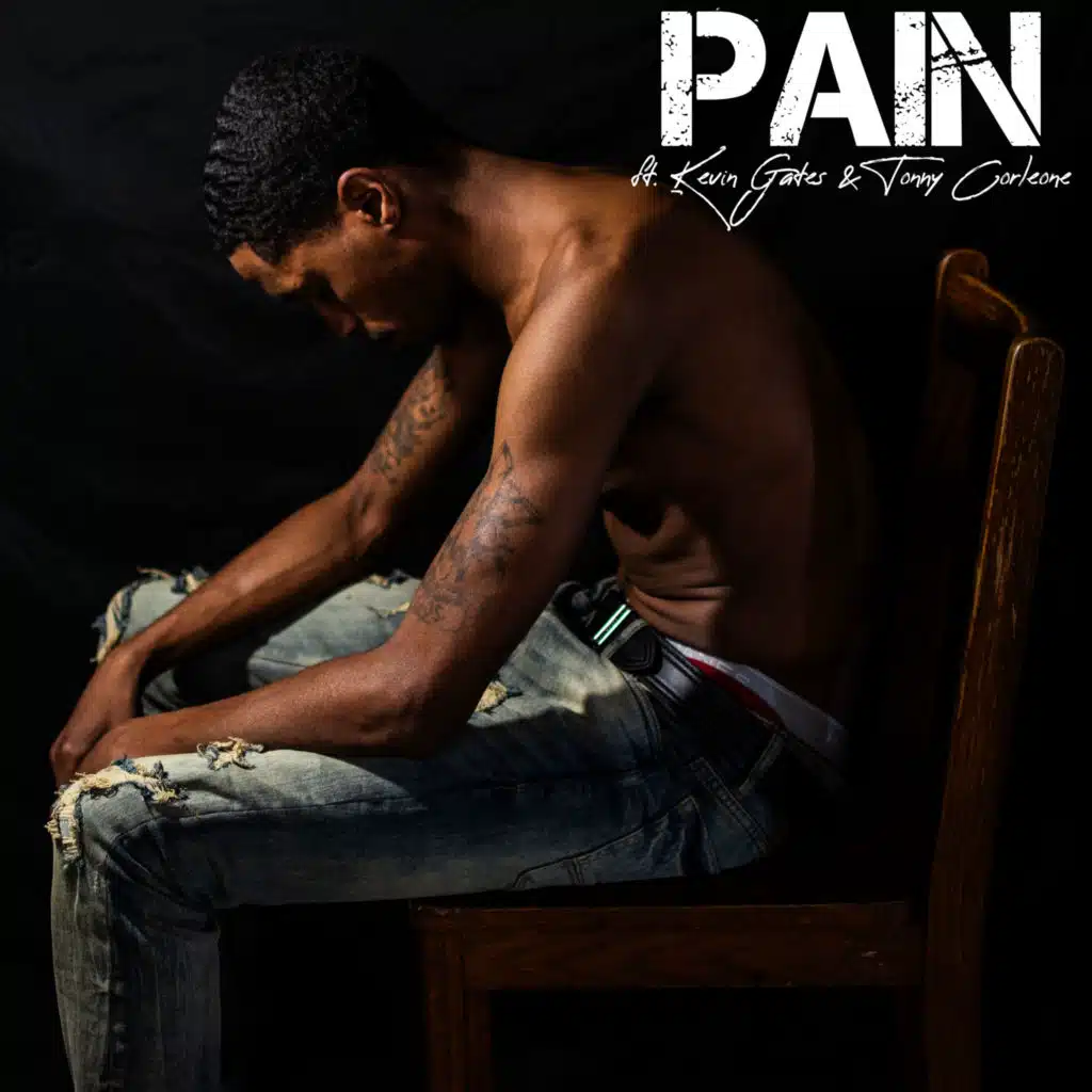 Pain (feat. Kevin Gates & Tonny Corleone)