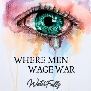 Where Men Wage War